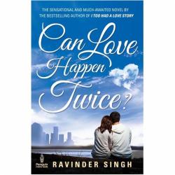 Can Love Happen Twice? By Ravinder Singh